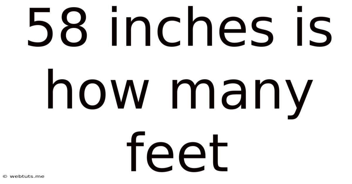 58 Inches Is How Many Feet