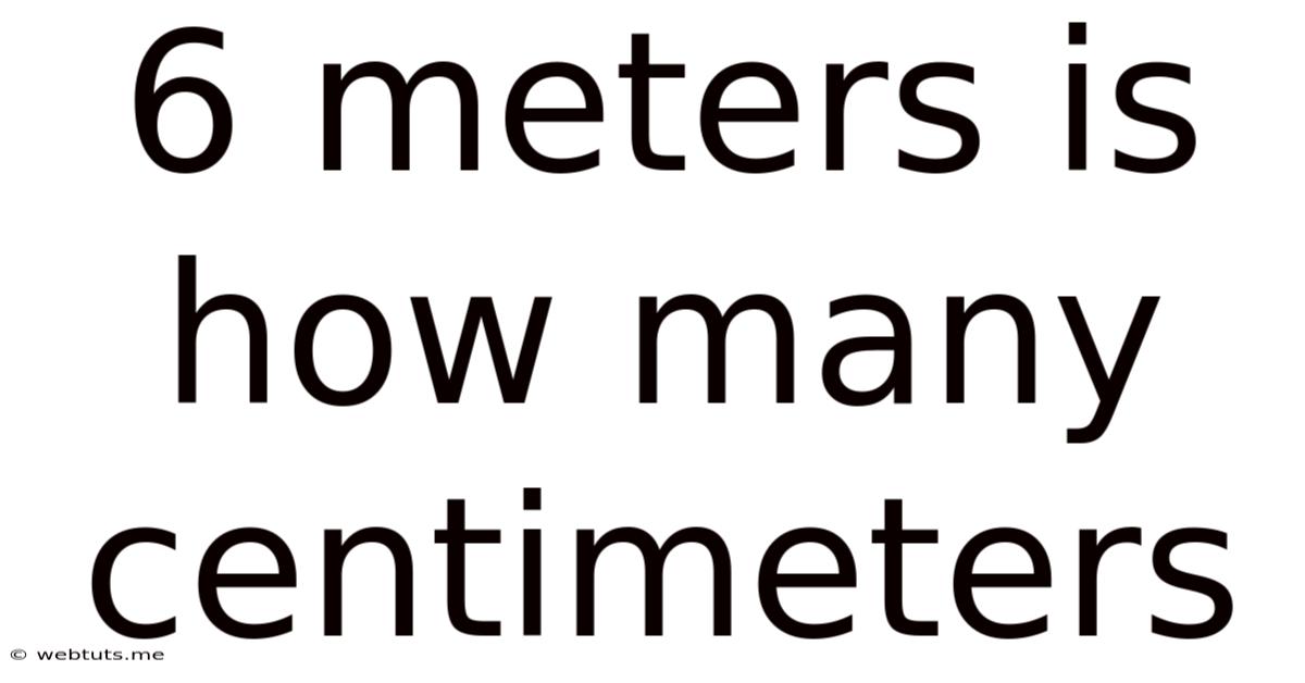 6 Meters Is How Many Centimeters