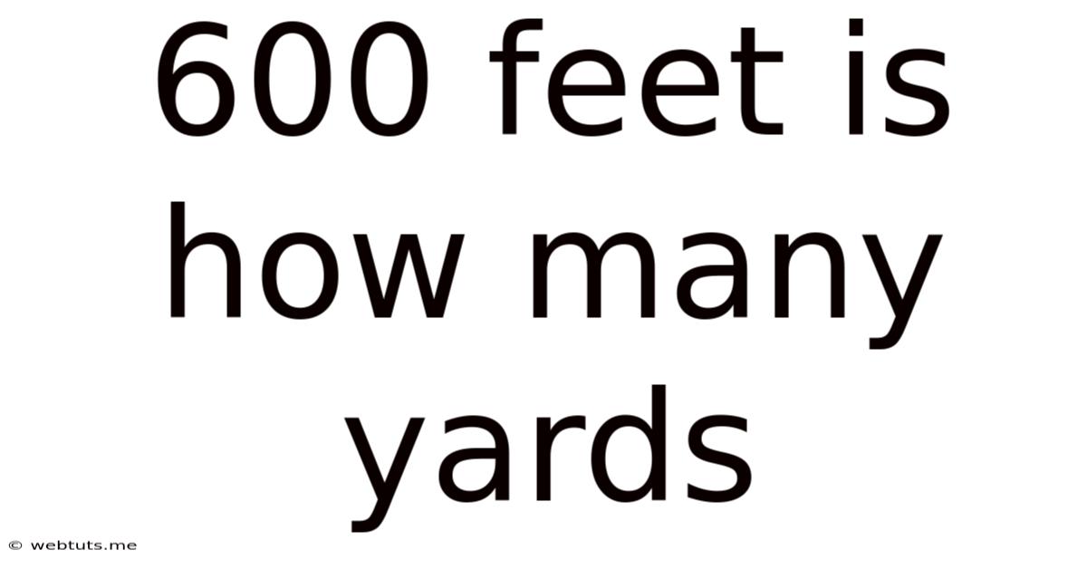 600 Feet Is How Many Yards