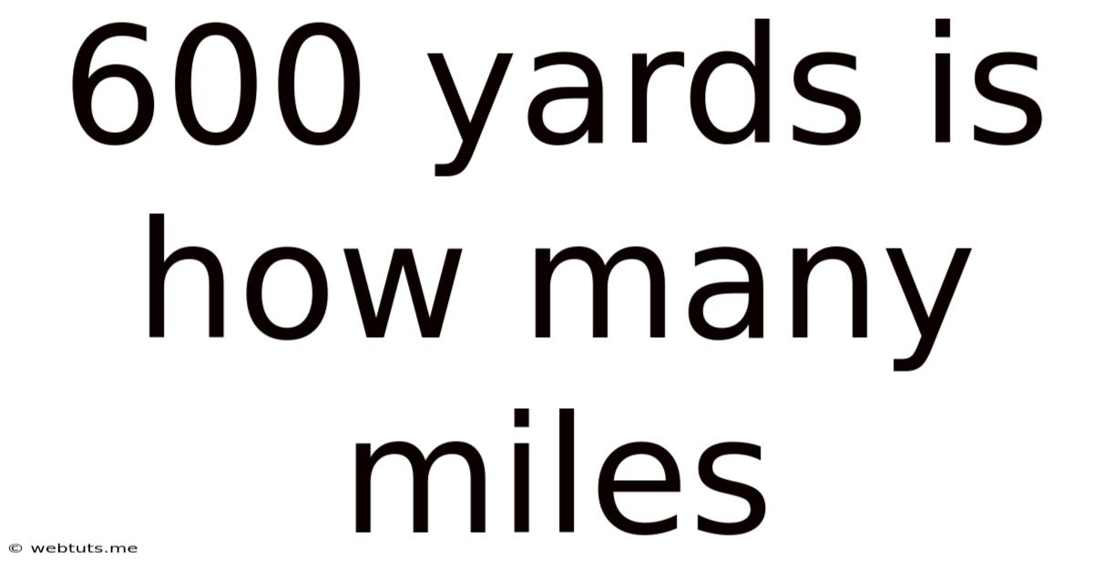 600 Yards Is How Many Miles