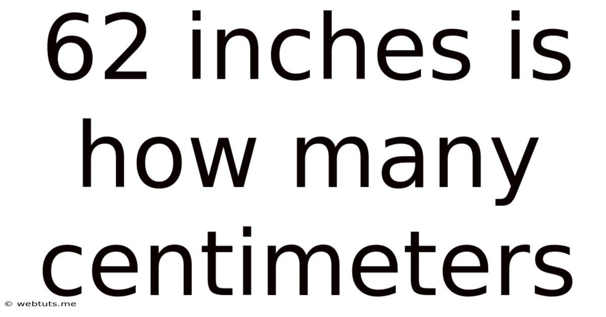 62 Inches Is How Many Centimeters