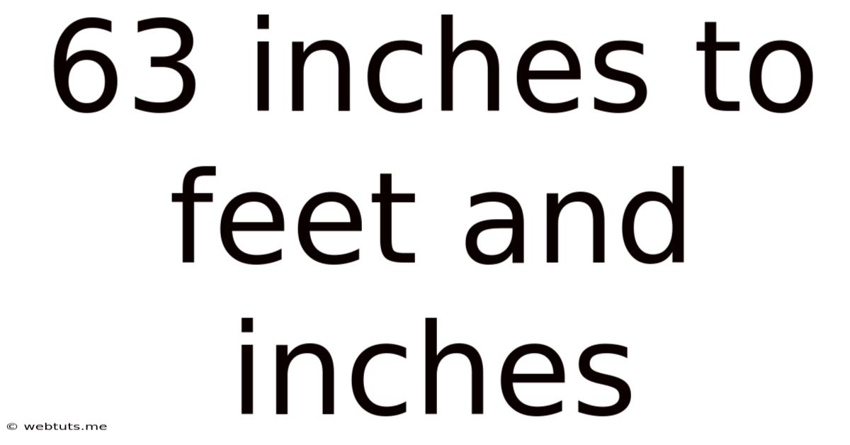 63 Inches To Feet And Inches