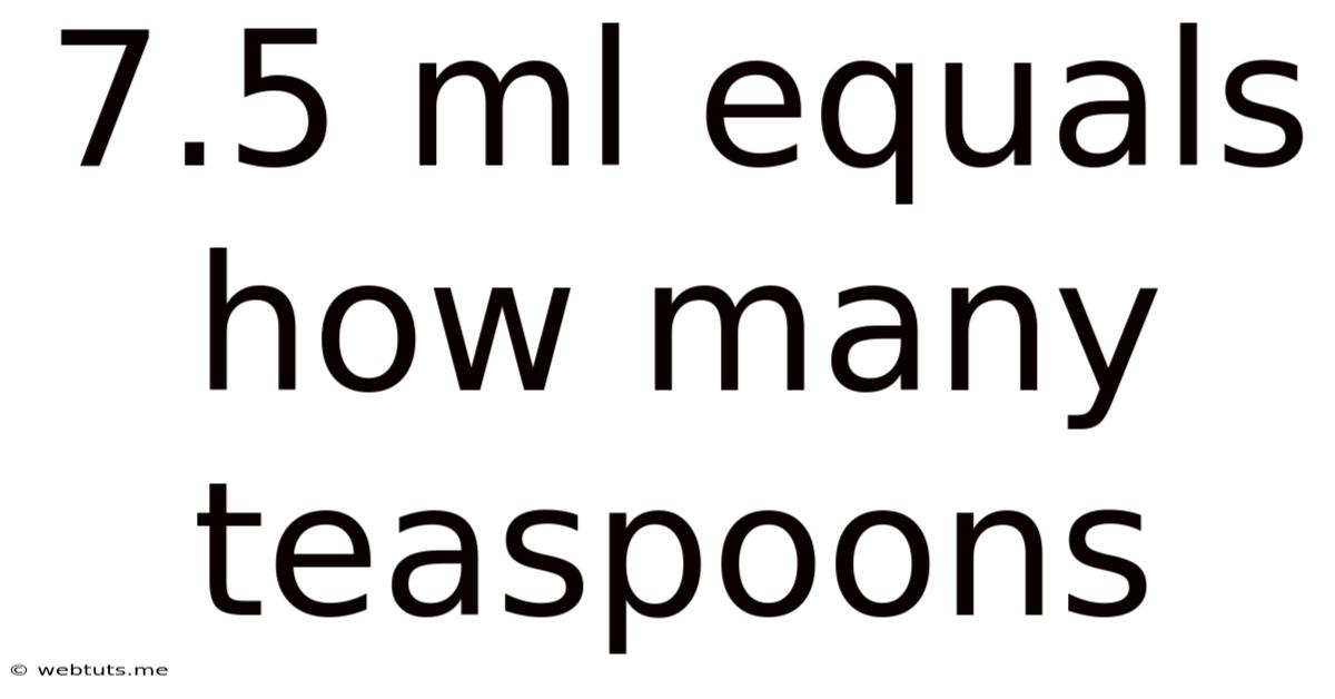 7.5 Ml Equals How Many Teaspoons
