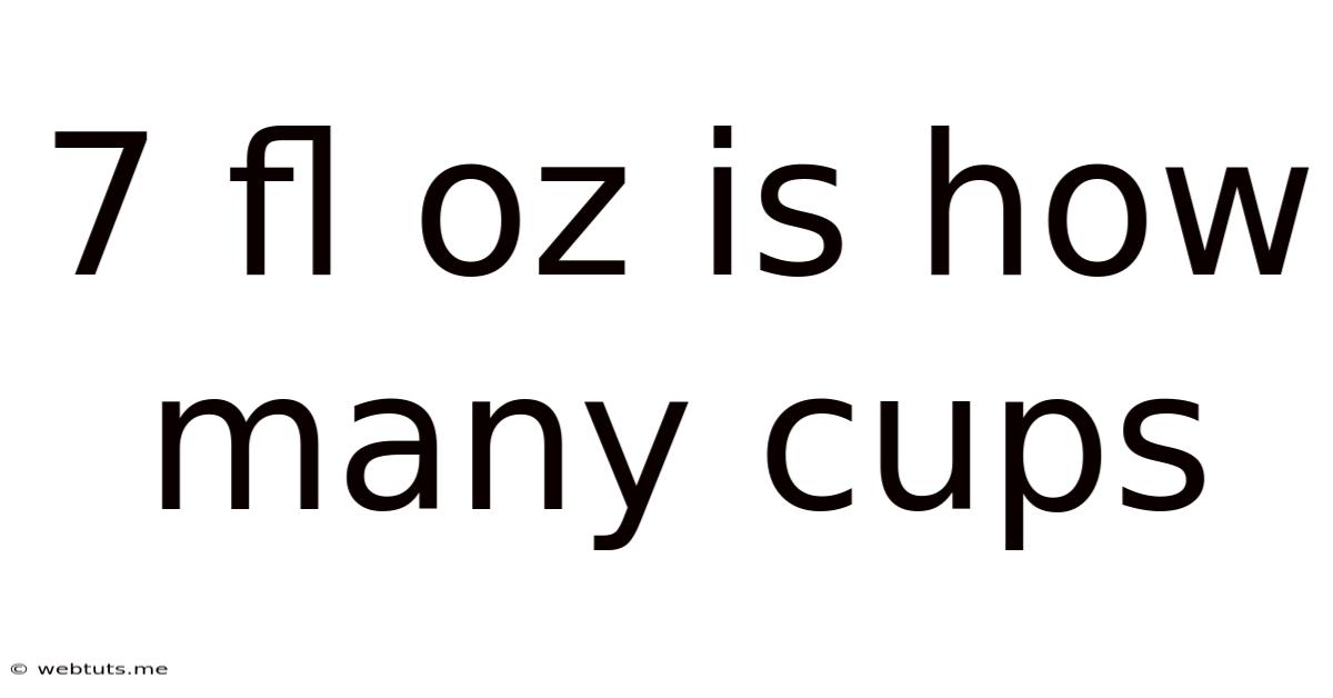 7 Fl Oz Is How Many Cups