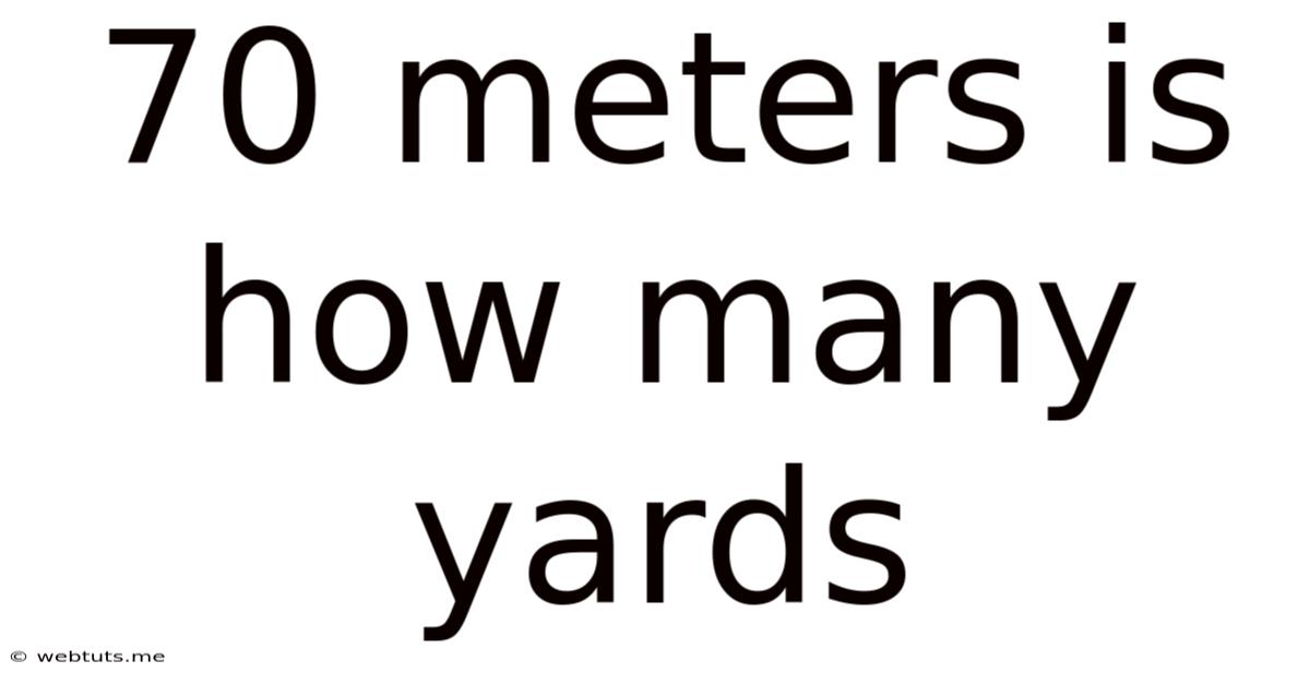 70 Meters Is How Many Yards