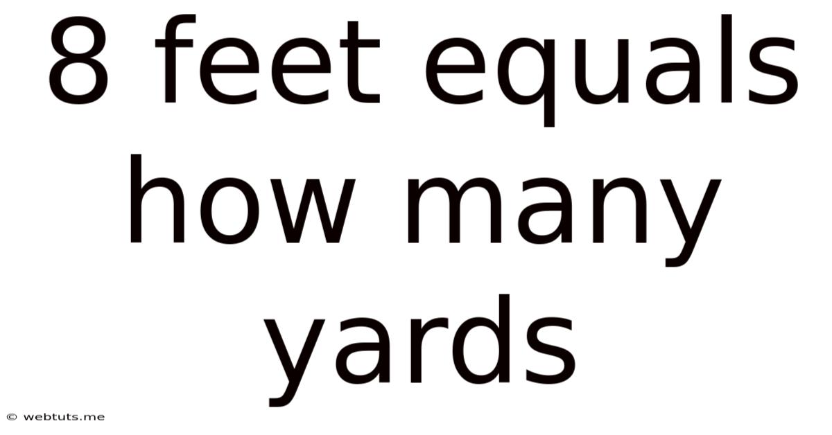 8 Feet Equals How Many Yards
