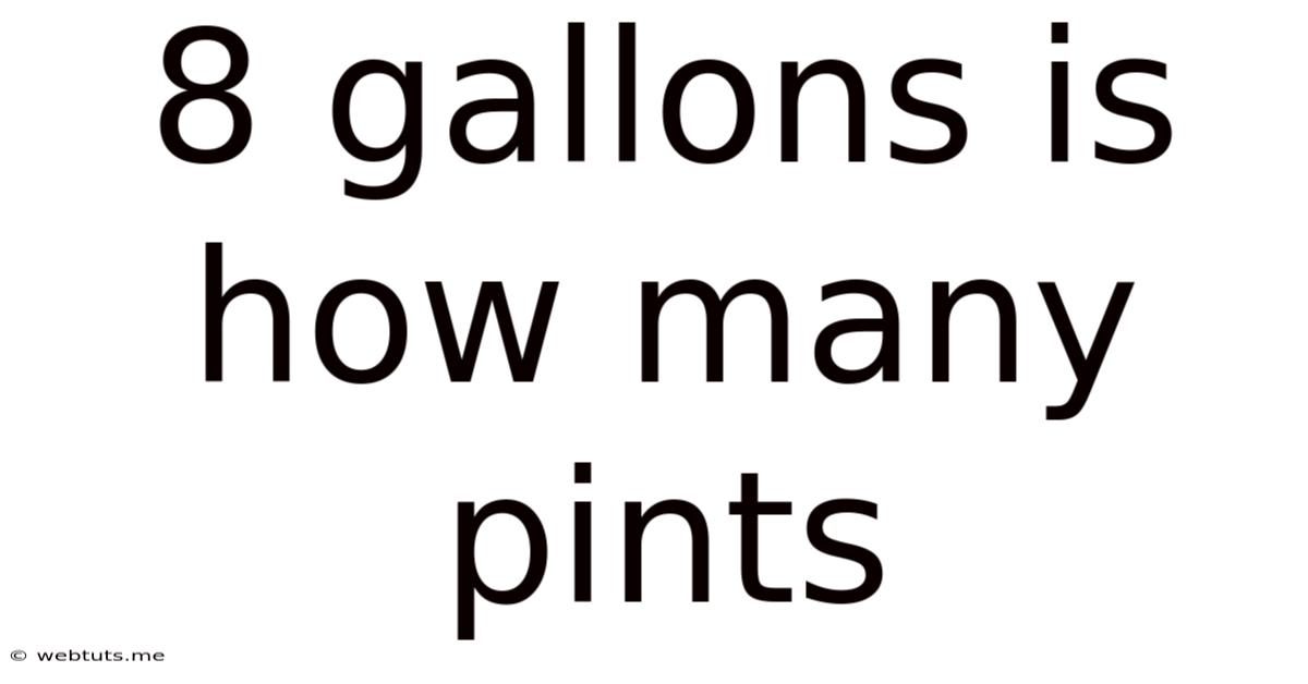 8 Gallons Is How Many Pints