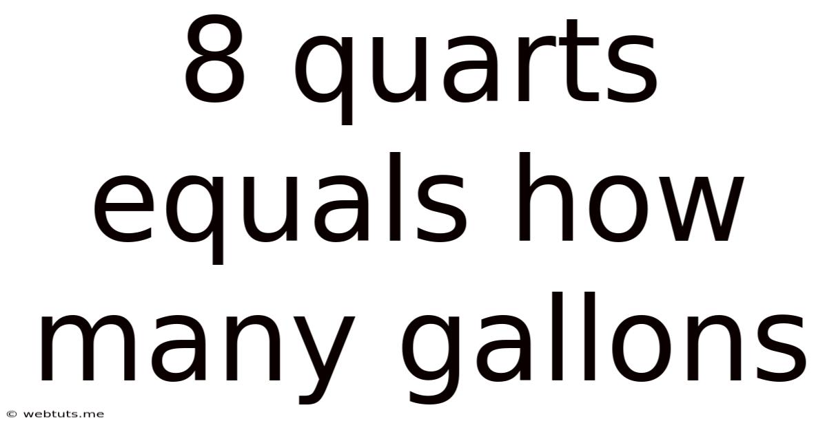 8 Quarts Equals How Many Gallons