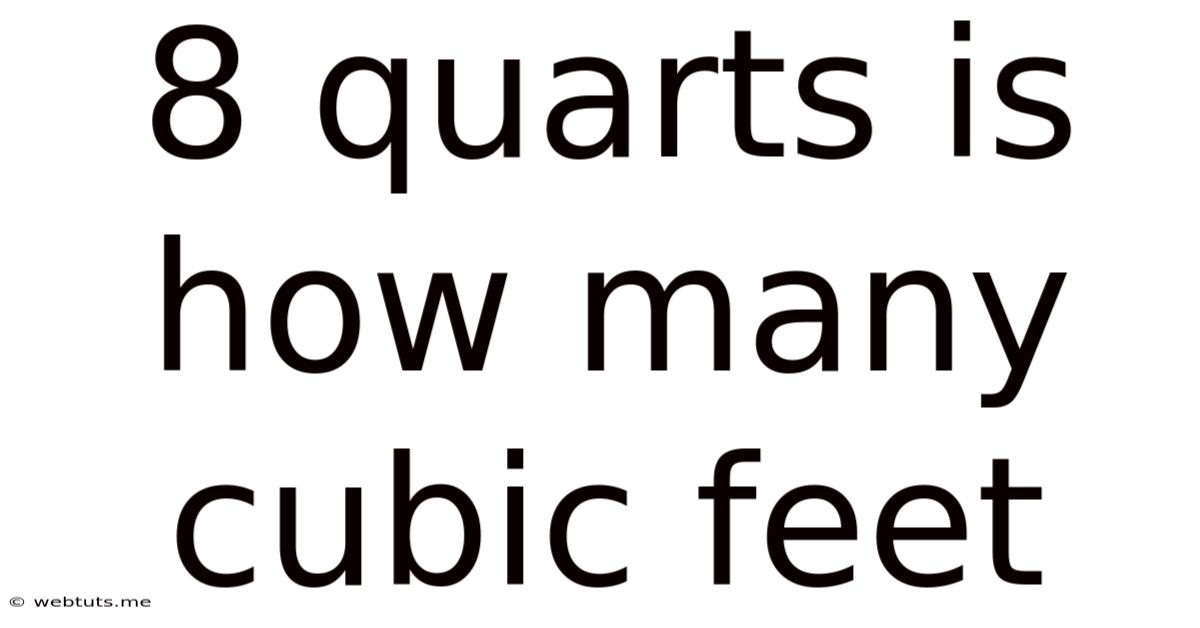 8 Quarts Is How Many Cubic Feet