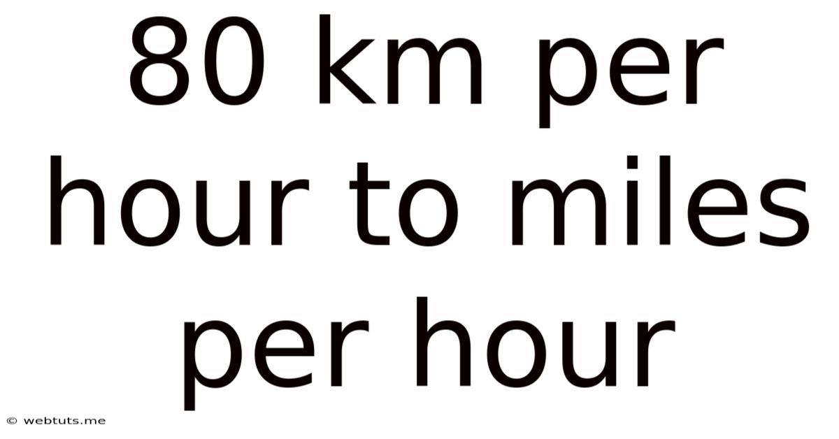 80 Km Per Hour To Miles Per Hour