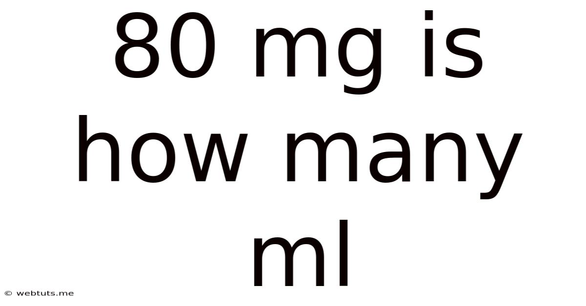 80 Mg Is How Many Ml