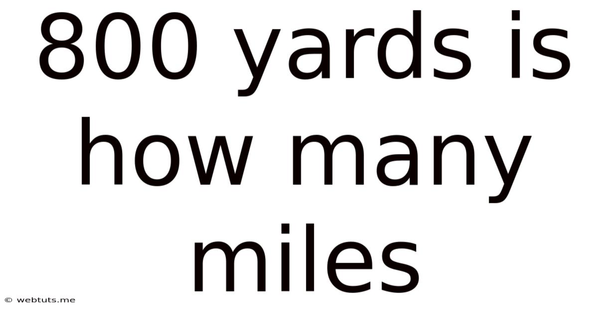 800 Yards Is How Many Miles