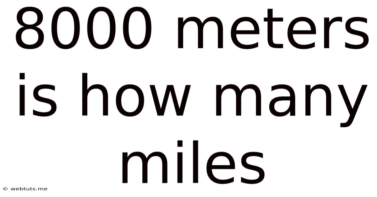 8000 Meters Is How Many Miles