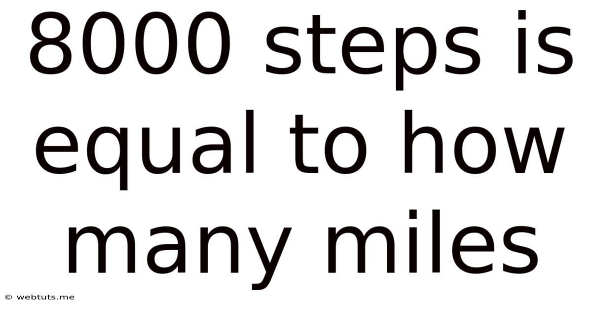 8000 Steps Is Equal To How Many Miles