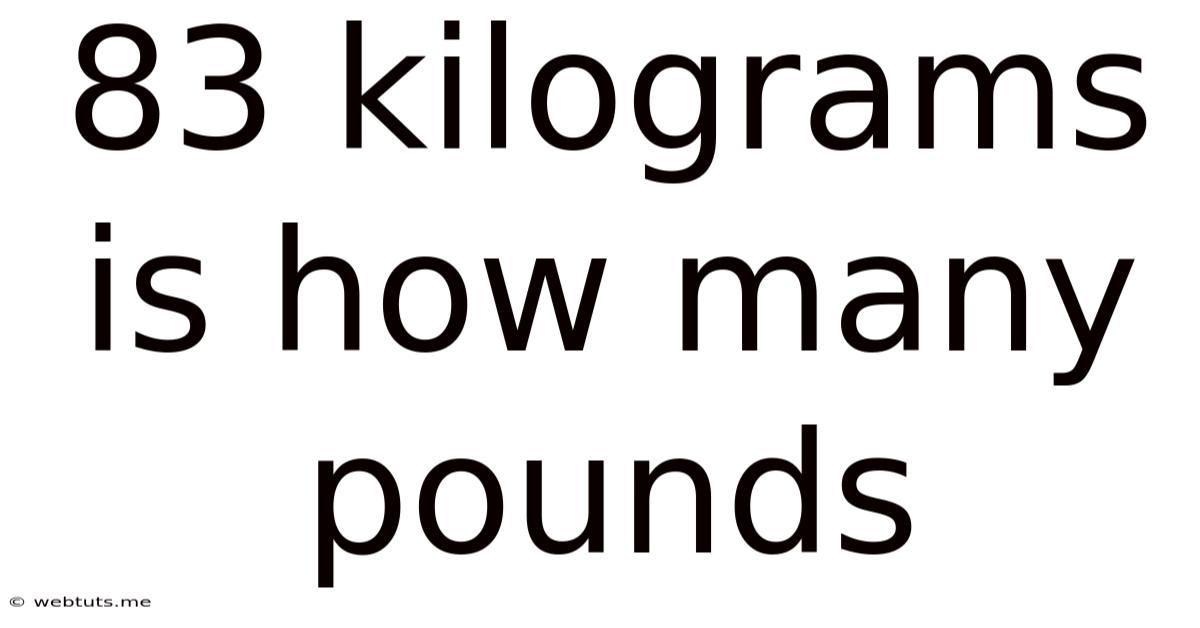 83 Kilograms Is How Many Pounds