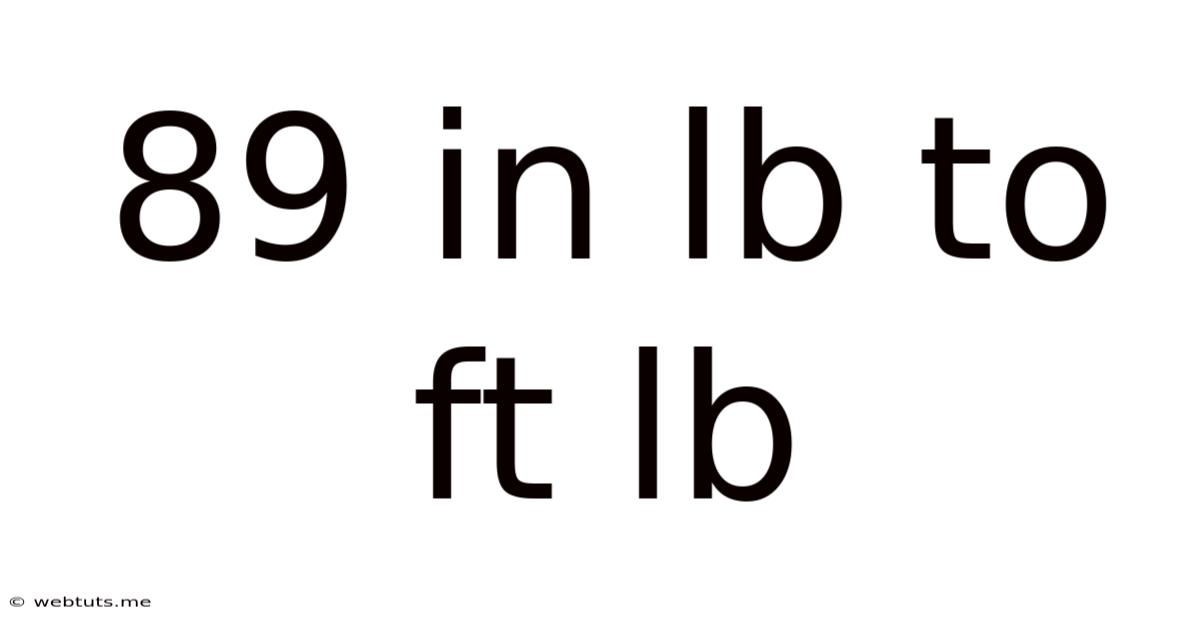 89 In Lb To Ft Lb