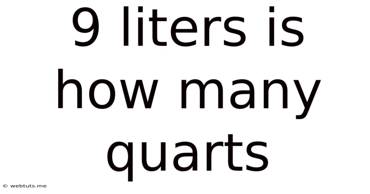 9 Liters Is How Many Quarts