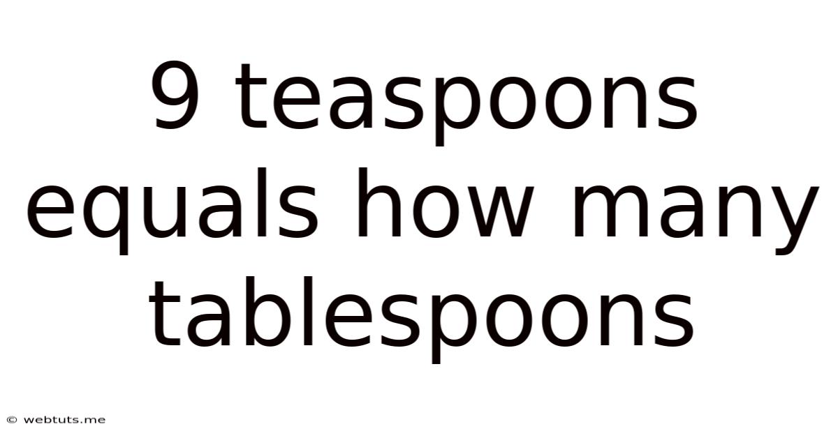 9 Teaspoons Equals How Many Tablespoons