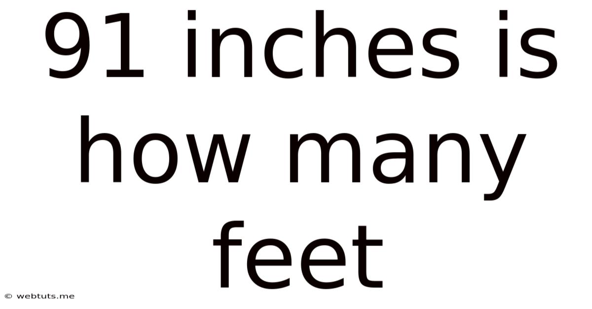 91 Inches Is How Many Feet