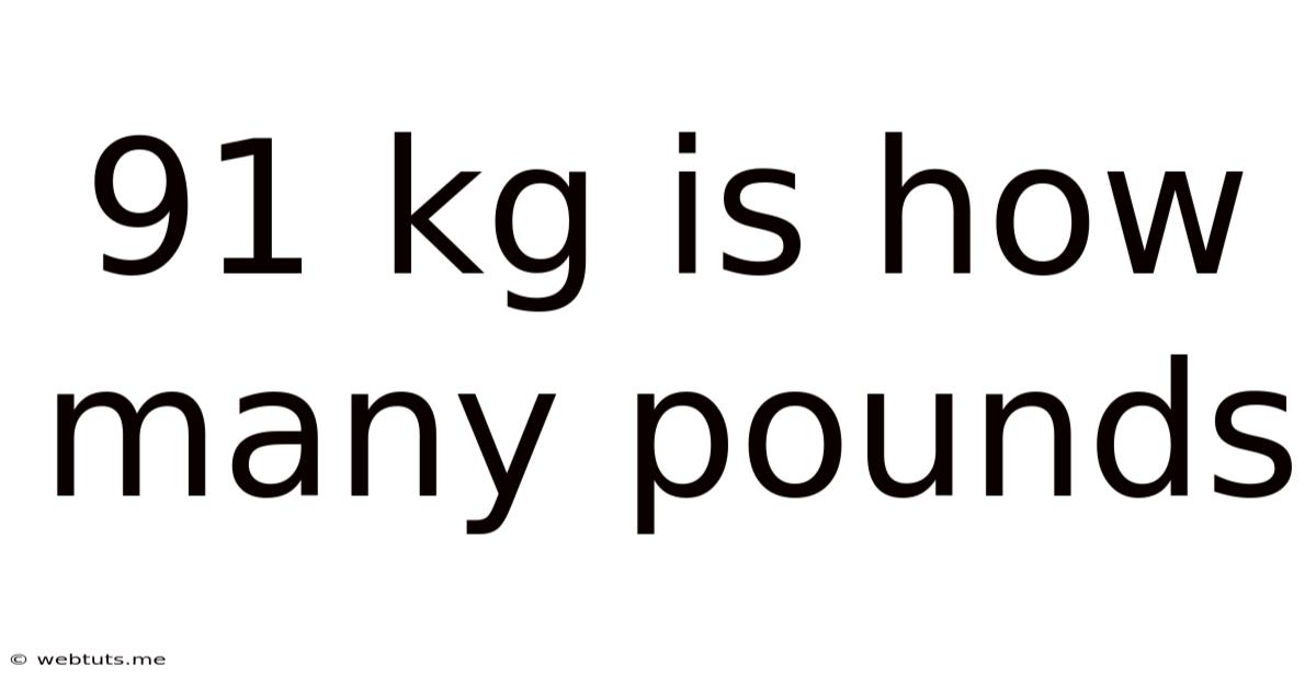 91 Kg Is How Many Pounds