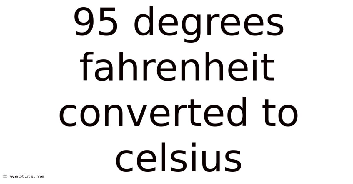 95 Degrees Fahrenheit Converted To Celsius