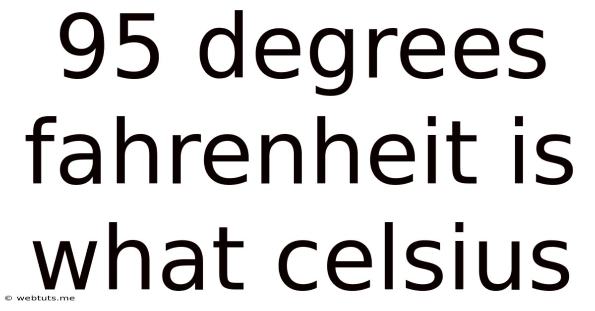 95 Degrees Fahrenheit Is What Celsius