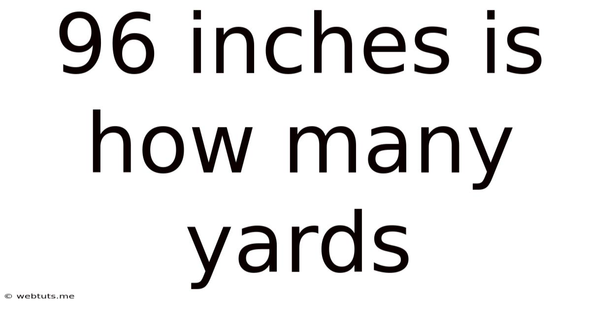 96 Inches Is How Many Yards