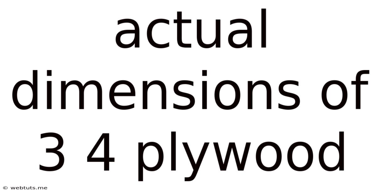 Actual Dimensions Of 3 4 Plywood