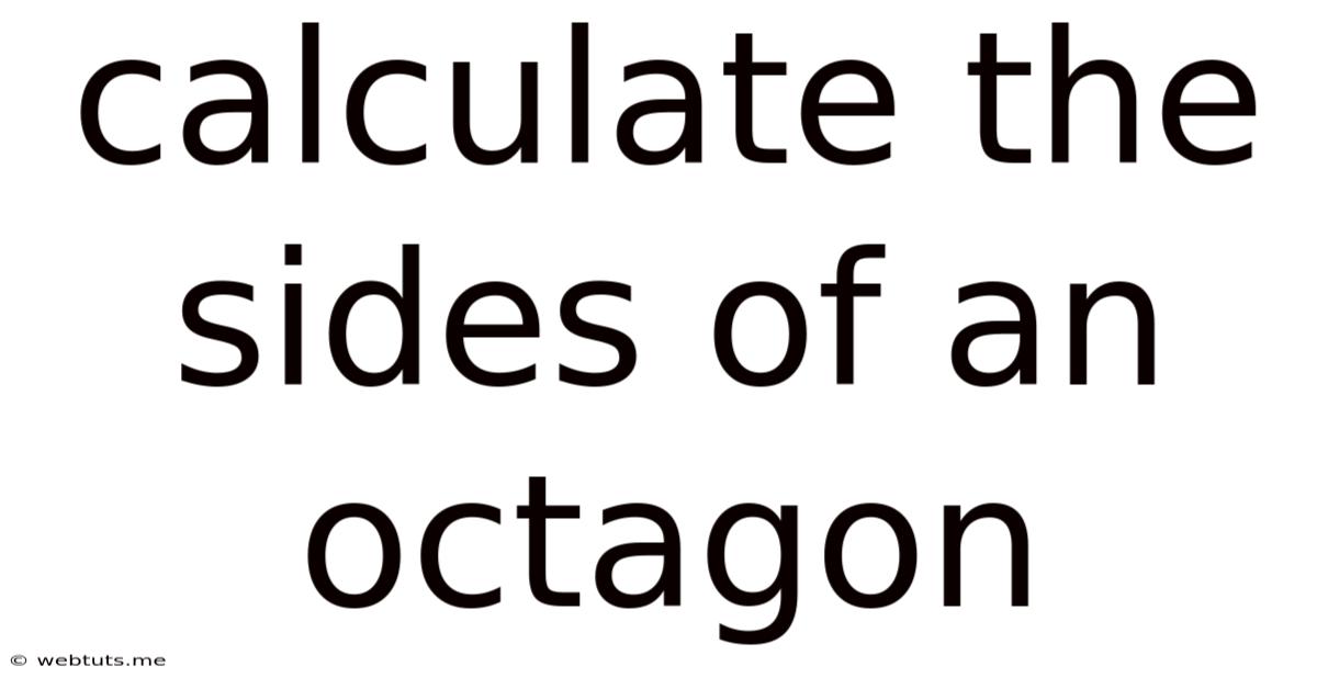 Calculate The Sides Of An Octagon