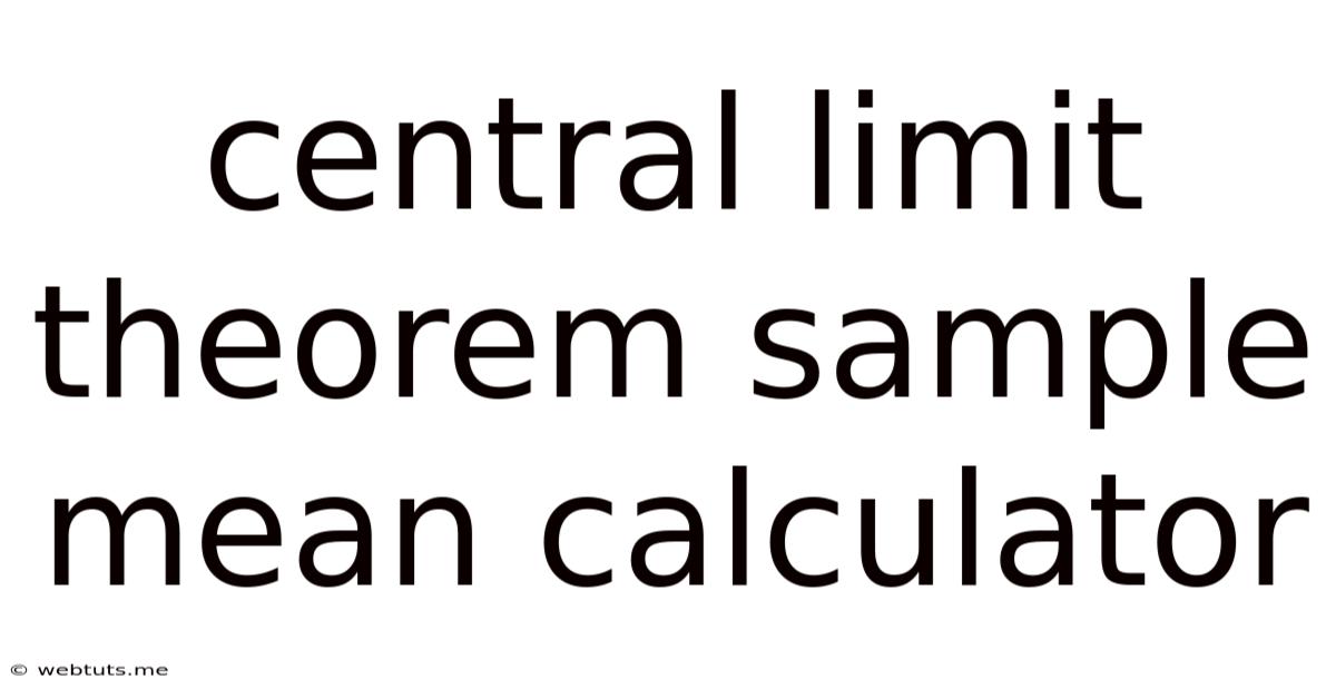 Central Limit Theorem Sample Mean Calculator