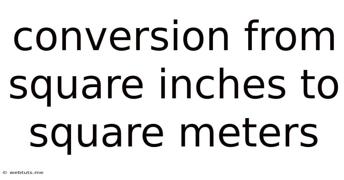 Conversion From Square Inches To Square Meters