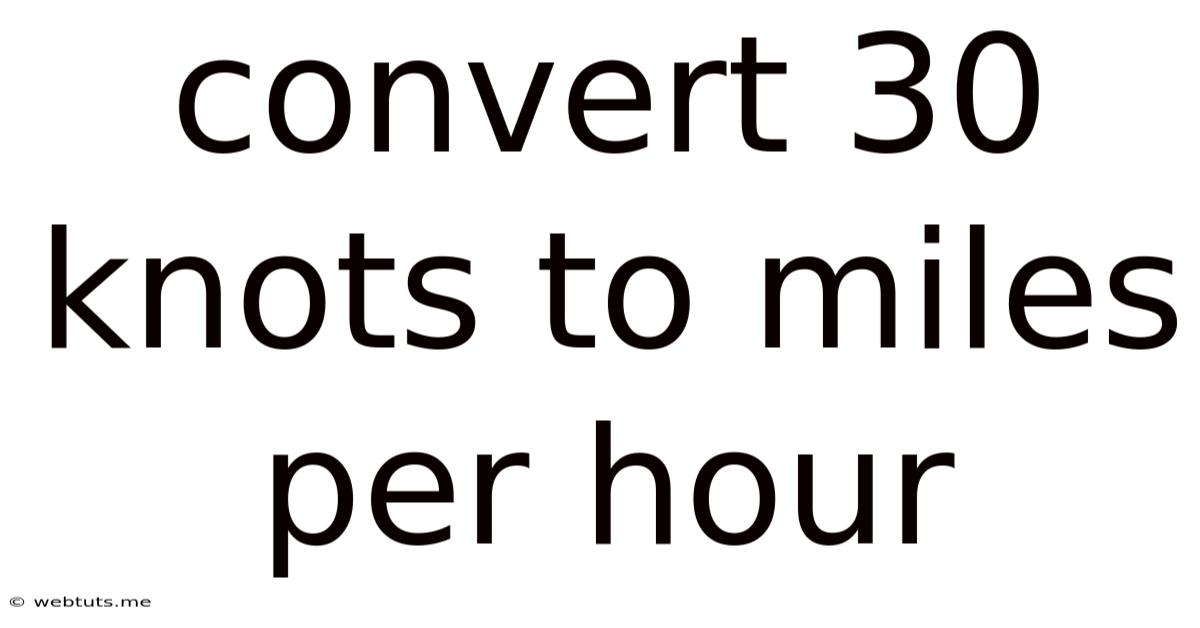 Convert 30 Knots To Miles Per Hour