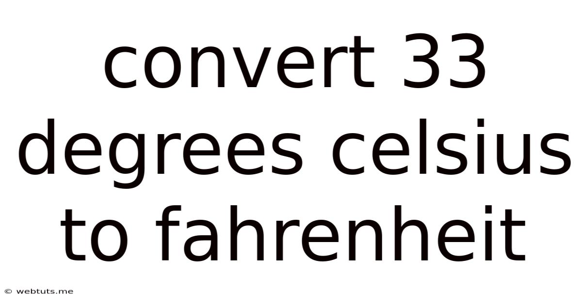 Convert 33 Degrees Celsius To Fahrenheit