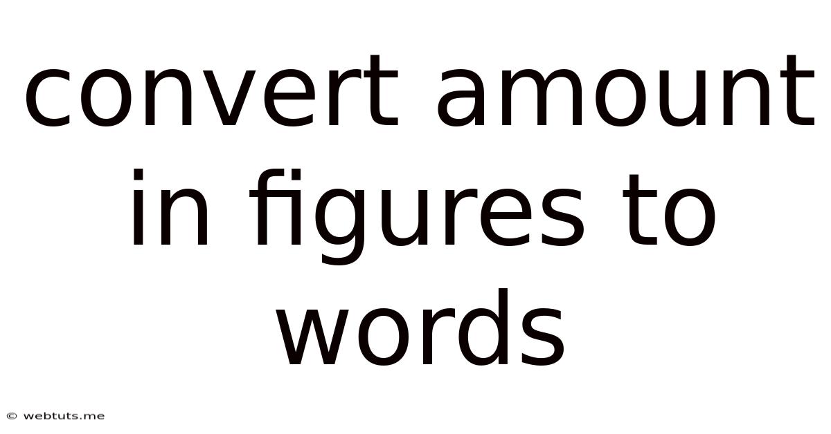 Convert Amount In Figures To Words