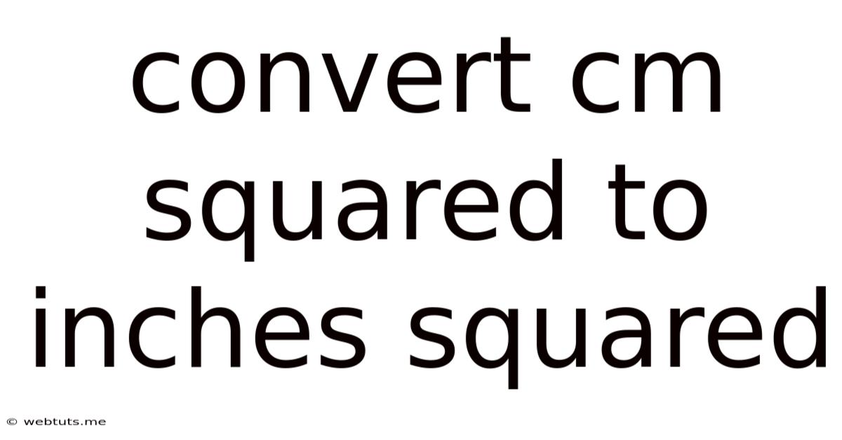 Convert Cm Squared To Inches Squared