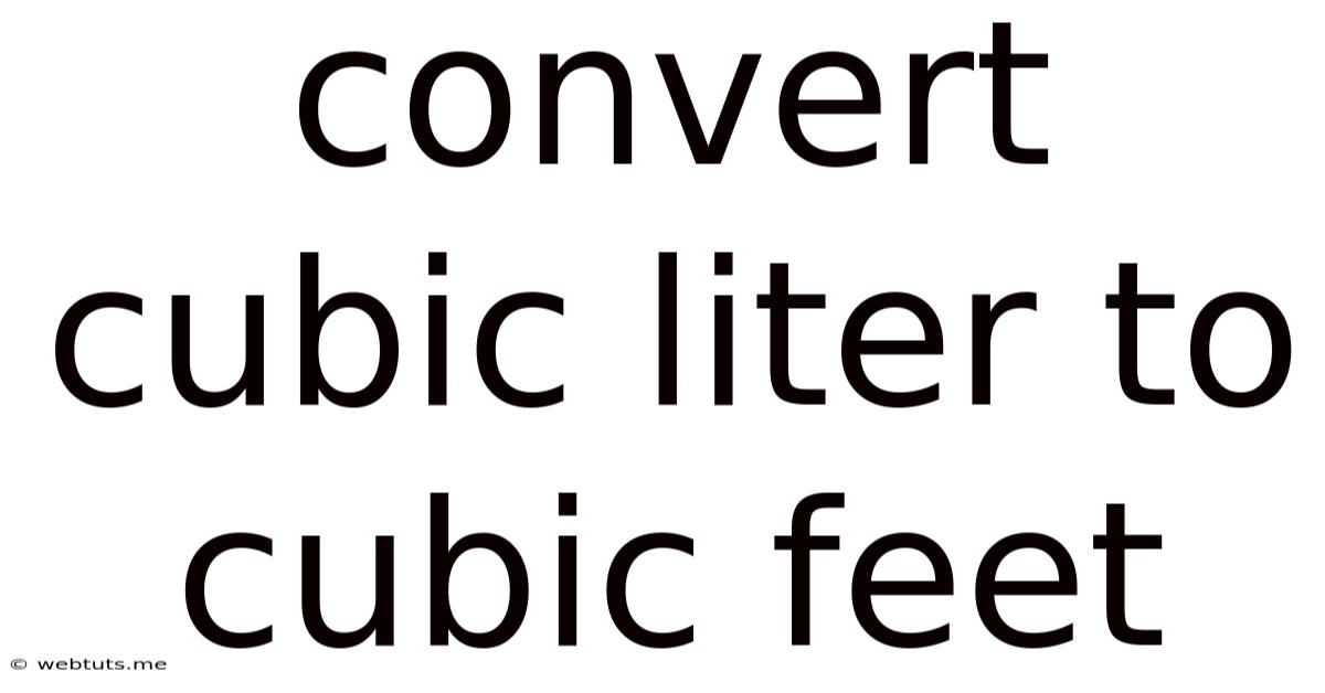 Convert Cubic Liter To Cubic Feet