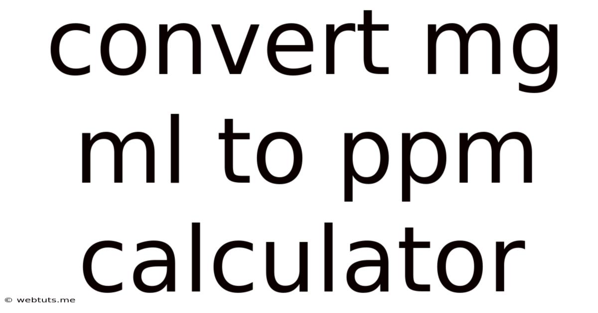 Convert Mg Ml To Ppm Calculator