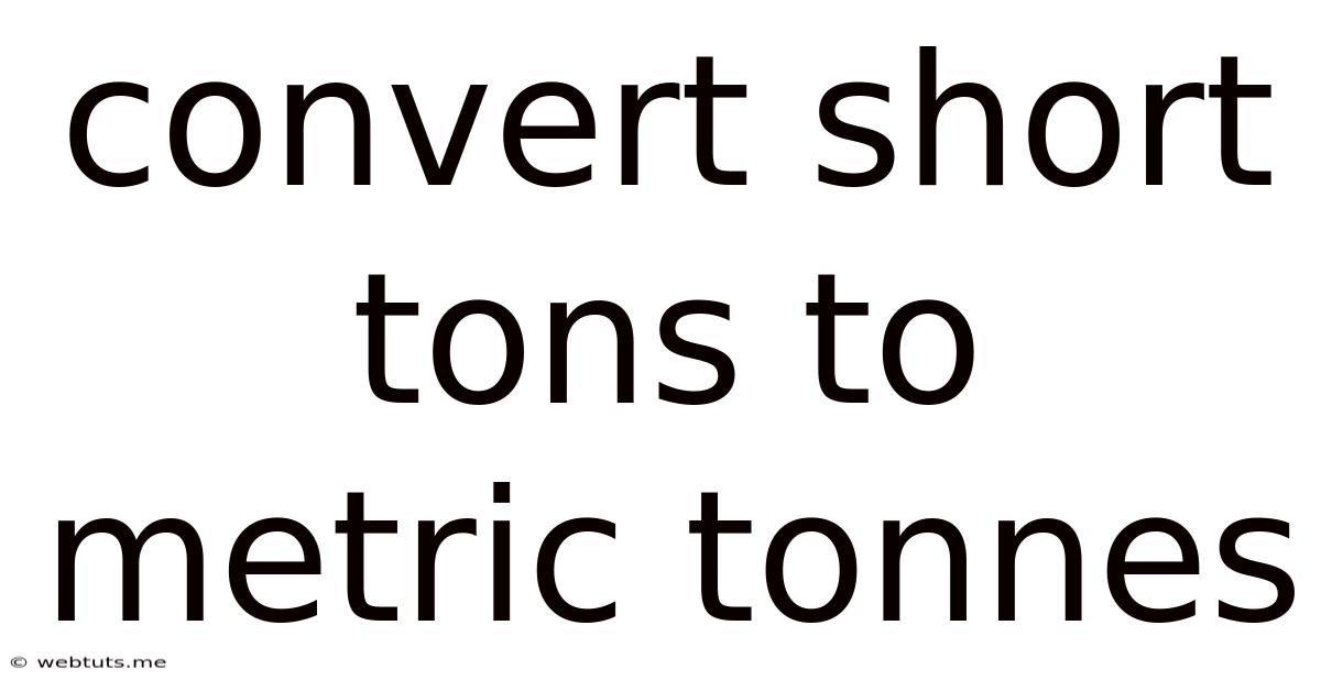 Convert Short Tons To Metric Tonnes