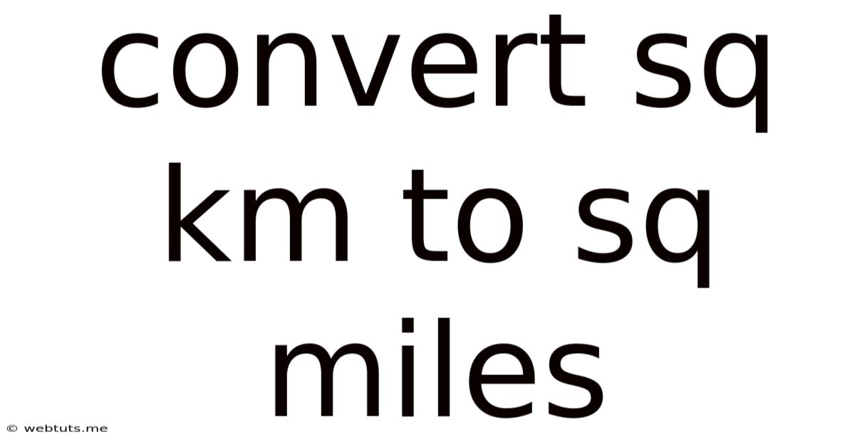 Convert Sq Km To Sq Miles