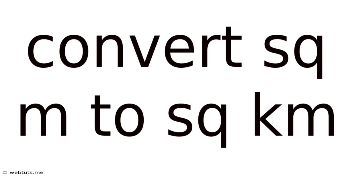 Convert Sq M To Sq Km