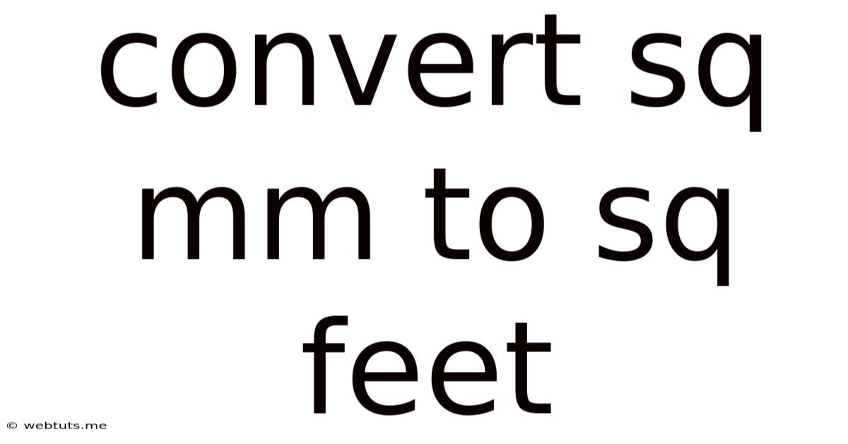 Convert Sq Mm To Sq Feet
