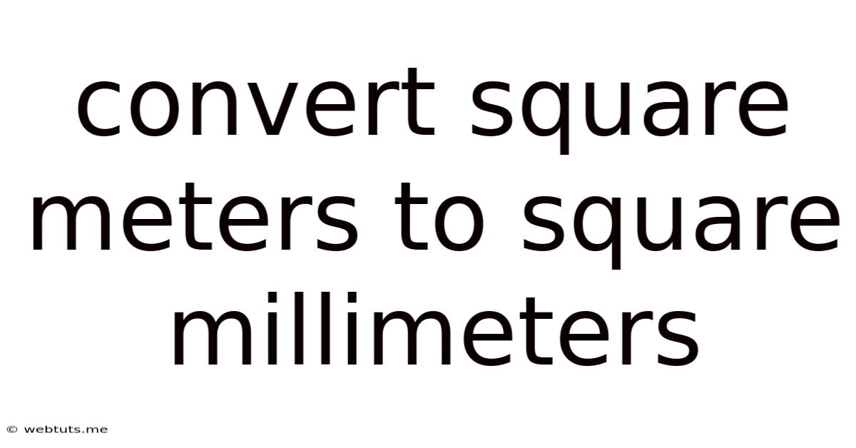 Convert Square Meters To Square Millimeters
