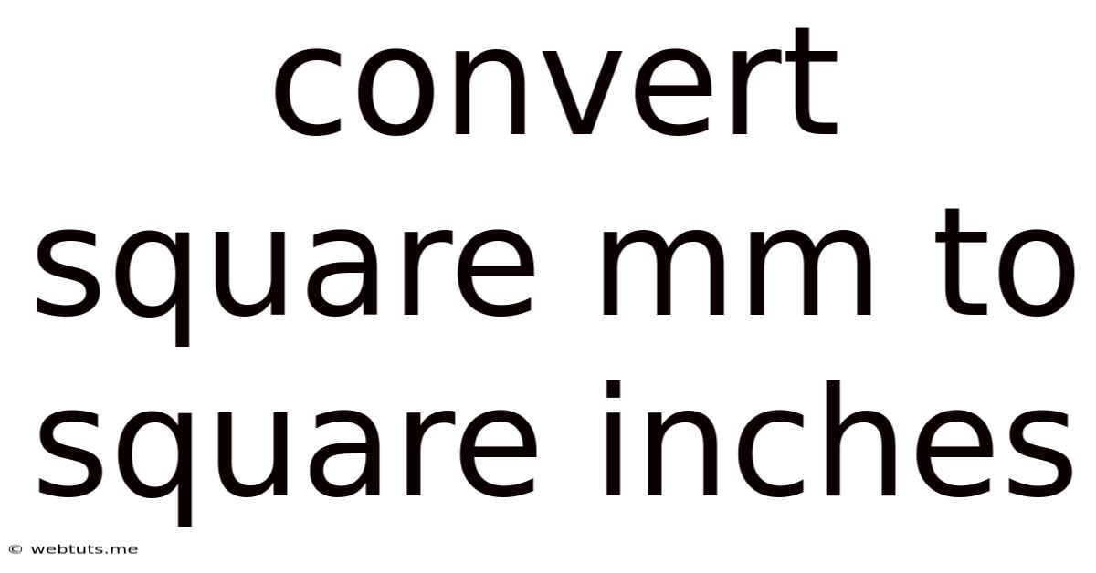 Convert Square Mm To Square Inches