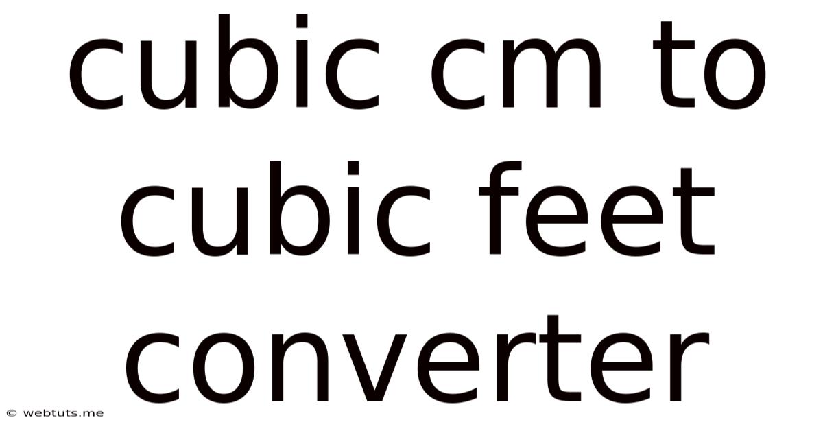 Cubic Cm To Cubic Feet Converter
