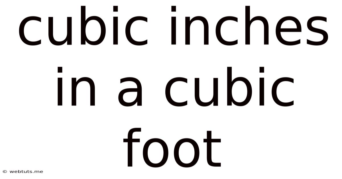 Cubic Inches In A Cubic Foot