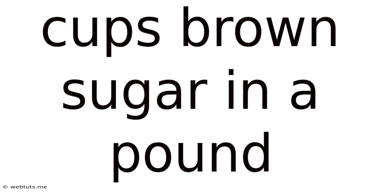 Cups Brown Sugar In A Pound