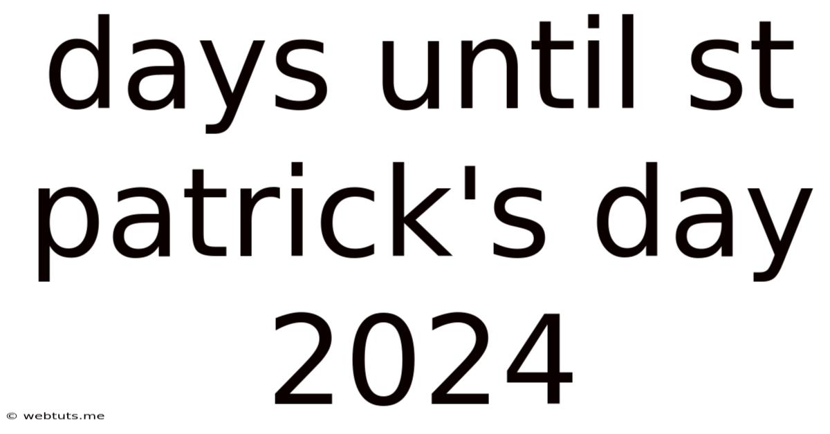 Days Until St Patrick's Day 2024