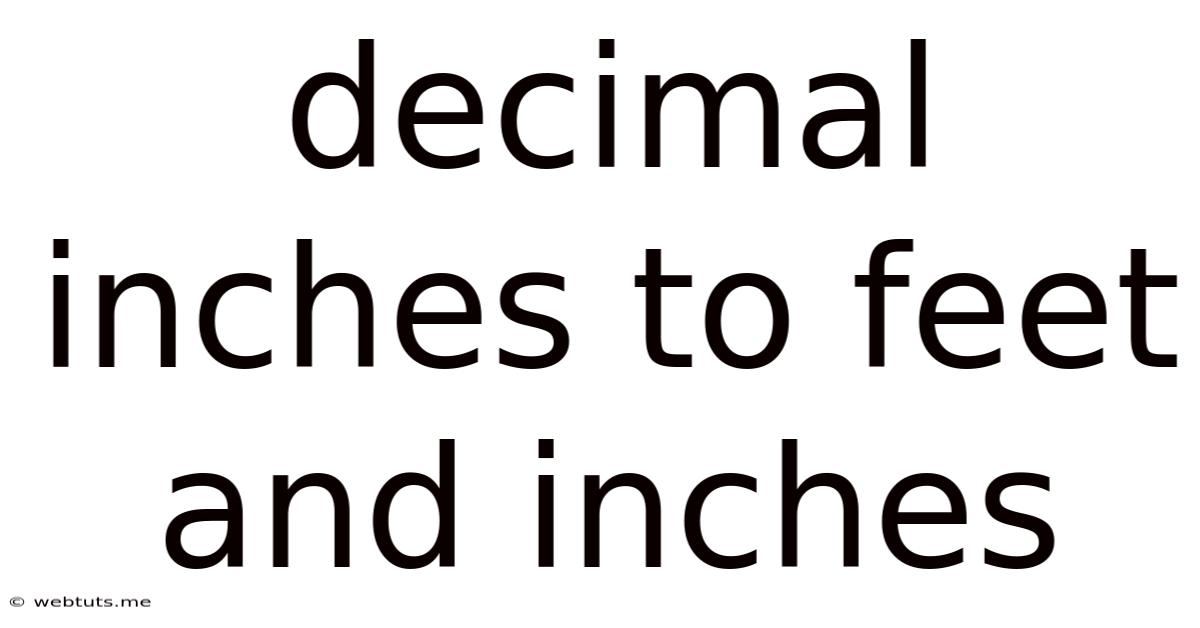 Decimal Inches To Feet And Inches