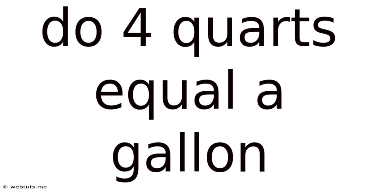 Do 4 Quarts Equal A Gallon
