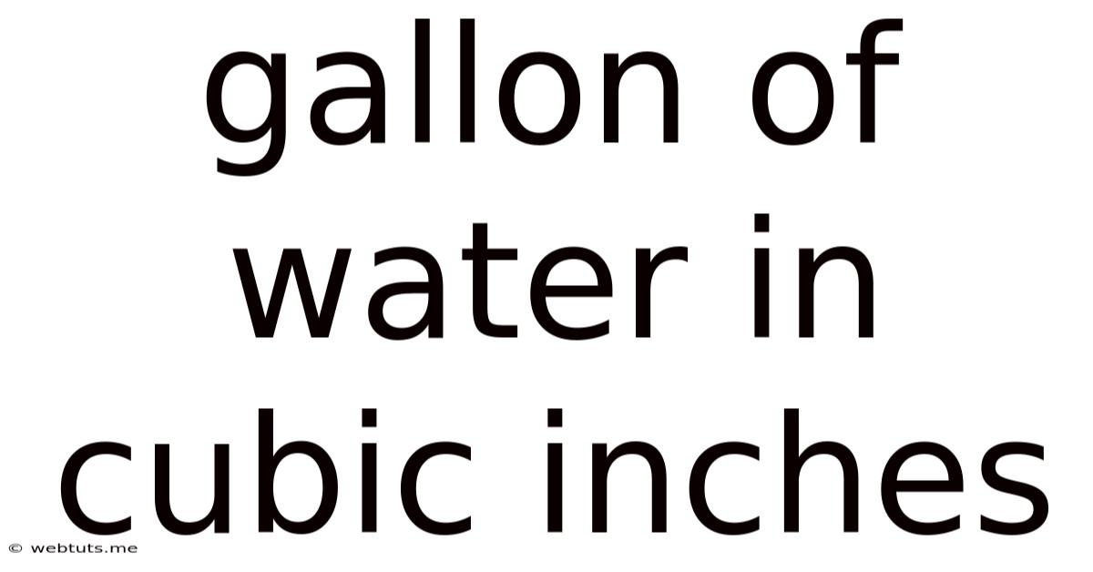 Gallon Of Water In Cubic Inches